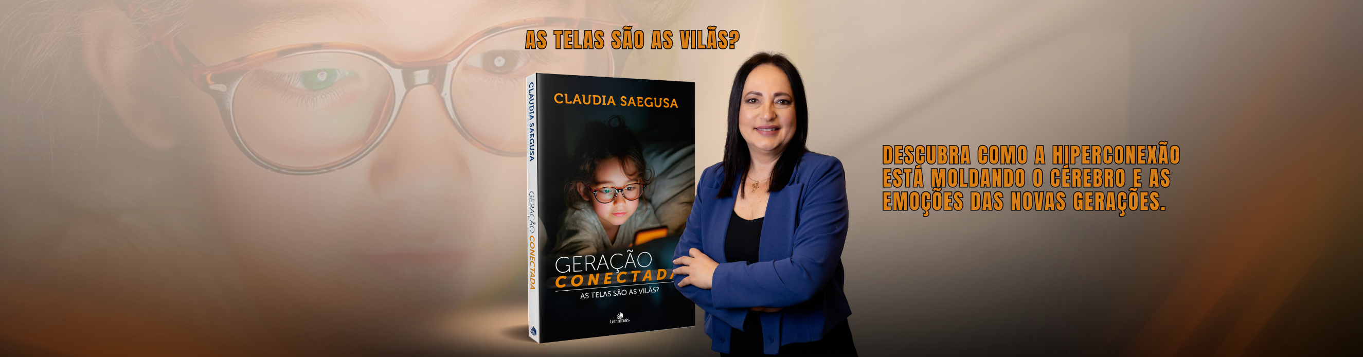 BANNER GERAÇÃO CONECTADA CLAUDIA SITE LETRAMAIS.png